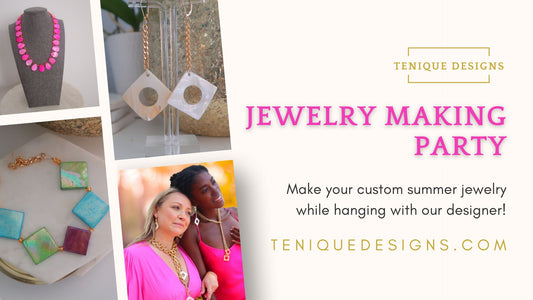 Tenique Designs Jewelry Making Party